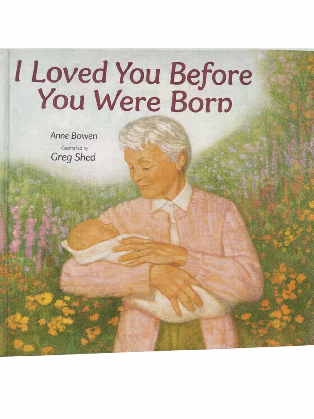 I Loved You Before You Were Born Hardcover Picture Book - NEW